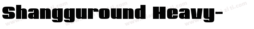 Shangguround Heavy字体转换
